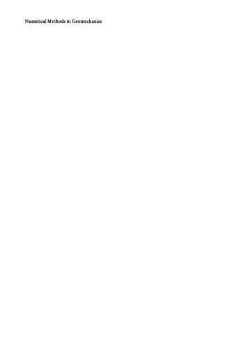 ﻿روش‌های عددی در ژئومکانیک: مجموعه مقالات موسسه مطالعات پیشرفته ناتو، دانشگاه مینهو، براگا، پرتغال، برگزار شده در ویمیرو، 24 اوت - 4 سپتامبر 1981