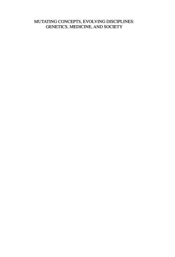 مفاهیم متقابل، رشته های تکاملی: ژنتیک، پزشکی و جامعه