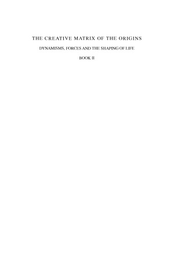 ماتریس خلاق مبدأ: پویایی ، نیروها و شکل گیری زندگی