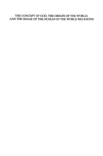 ﻿مفهوم خدا ، مبدأ جهان و تصویر انسان در ادیان جهان
