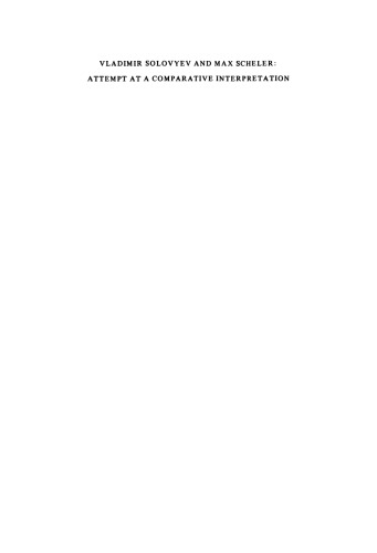 ﻿ولادیمیر سولوویف و ماکس شلر: تلاش برای تفسیر تطبیقی: مشارکتی در تاریخ پدیدارشناسی