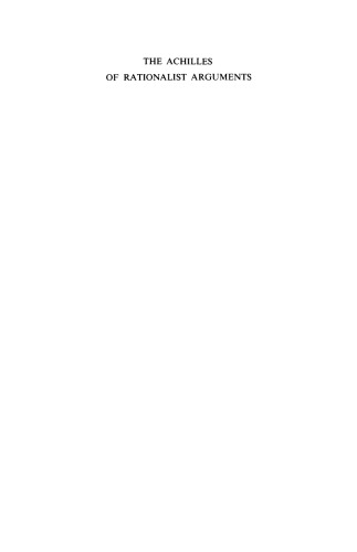 ﻿آشیل استدلال‌های عقل‌گرا: سادگی، وحدت و هویت فکر و روح از افلاطونیان کمبریج تا کانت: مطالعه‌ای در تاریخ یک استدلال