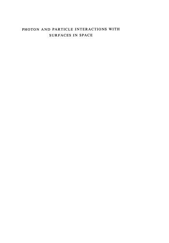 ﻿برهمکنش‌های فوتون و ذرات با سطوح در فضا: مجموعه مقالات ششمین سمپوزیوم اسلب، برگزار شده در نوردویک، هلند، 26-29 سپتامبر، 1972