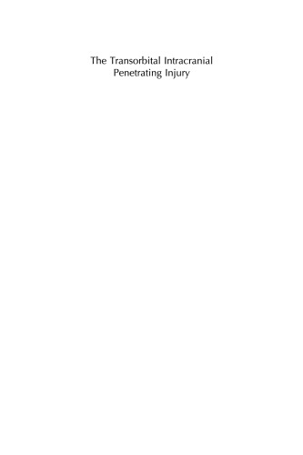 ﻿آسیب نفوذی داخل جمجمه ای ترانس اوربیتال: مروری بر ادبیات از دیدگاه جراحی مغز و اعصاب