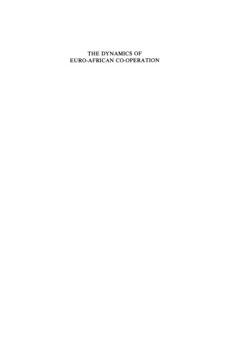 ﻿پویایی همکاری اروپا و آفریقا: تجزیه و تحلیل و نمایش جنبه های نهادی، حقوقی و اجتماعی-اقتصادی انجمن / همکاری با جامعه اقتصادی اروپا