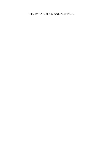 هرمنوتیک و علم: مجموعه مقالات اولین کنفرانس انجمن بین المللی هرمنوتیک و علوم