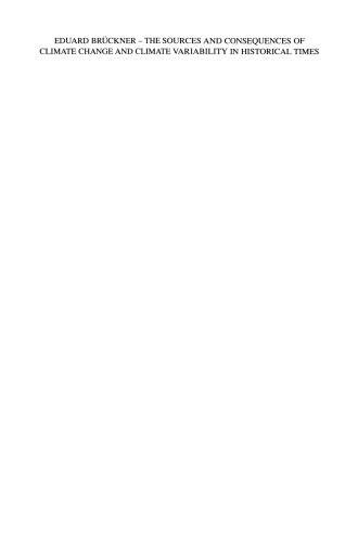 ادوارد براکنر: منابع و پیامدهای تغییرات آب و هوا و تنوع آب و هوا در زمانهای تاریخی