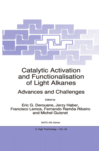 ﻿فعال سازی کاتالیستی و کاربردی سازی آلکان های سبک: پیشرفت ها و چالش ها