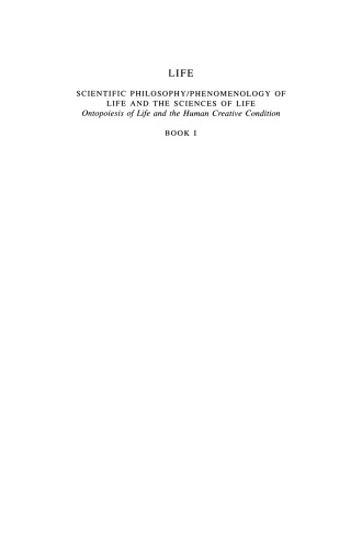 ﻿فلسفه علمی زندگی، پدیدارشناسی زندگی و علوم زندگی: هستی سازی زندگی و شرایط خلاقیت انسان