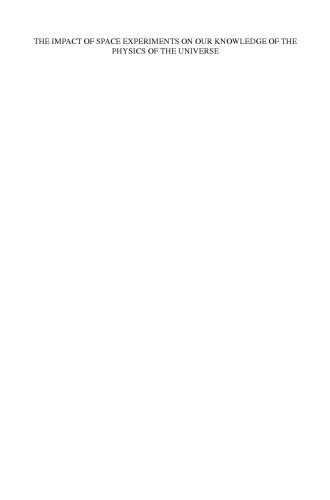 ﻿تأثیر آزمایش‌های فضایی بر دانش ما از فیزیک کیهان