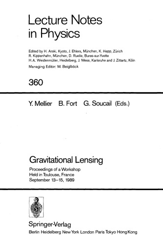 ﻿عدسی گرانشی: مجموعه مقالات یک کارگاه برگزار شده در تولوز، فرانسه 13 تا 15 سپتامبر 1989