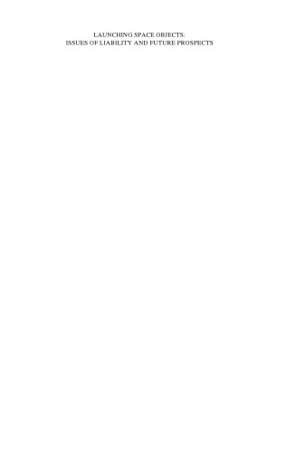 راه اندازی اشیا Space فضایی: مسائل مربوط به مسئولیت و چشم اندازهای آینده