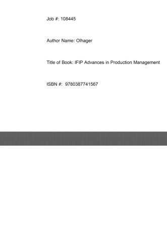 ﻿پیشرفت در سیستم های مدیریت تولید: کنفرانس بین المللی IFIP TC 5 ، WG 5.7 در زمینه پیشرفت در سیستم های مدیریت تولید (APMS 2007) ، 17 تا 19 سپتامبر ، Linköping ، سوئد