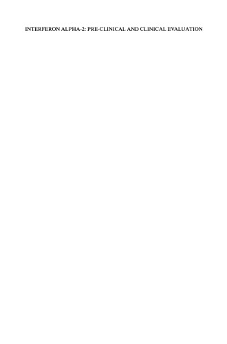 ﻿اینترفرون آلفا -2: ارزیابی بالینی و بالینی: مجموعه مقالات سمپوزیوم همراه با دومین کنفرانس بین المللی لنفوم بدخیم ، لوگانو ، سوئیس ، 13 ژوئن 1984