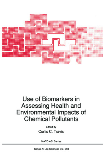 ﻿استفاده از نشانگرهای زیستی در ارزیابی تأثیرات بهداشتی و زیست محیطی آلاینده های شیمیایی