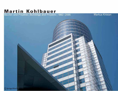 ﻿Martin Kohlbauer: Buildings and Projects 1992-2005