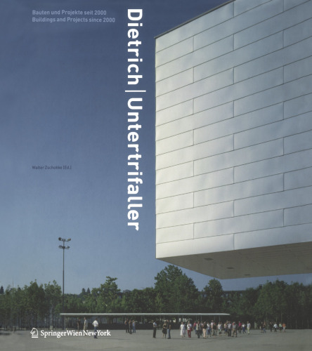 ﻿Dietrich|Untertrifaller: ساختمان ها و پروژه ها از سال 2000