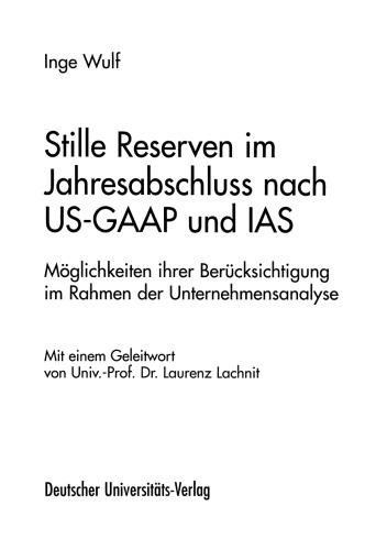 ﻿ذخایر پنهان در صورت های مالی سالانه بر اساس US-GAAP و IAS: گزینه هایی برای در نظر گرفتن آنها در تجزیه و تحلیل شرکت
