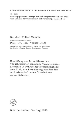 ﻿تعیین هزینه های سرمایه گذاری و ترافیک عناصر مسیریابی منفرد در ترکیب اختیاری با هدف ساده سازی مسیر یابی جاده ها بر اساس اصول اقتصادی