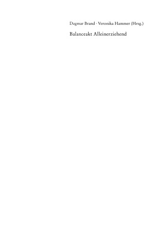 ﻿عمل متعادل کننده به عنوان یک والد مجرد: موقعیت های زندگی، شیوه های زندگی، اشتغال سودمند