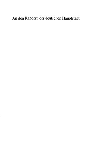 ﻿در حومه پایتخت آلمان: فرآیندهای حومه نشینی، شکل گیری محیط و الگوهای بیوگرافی در منطقه شهری برلین-براندنبورگ