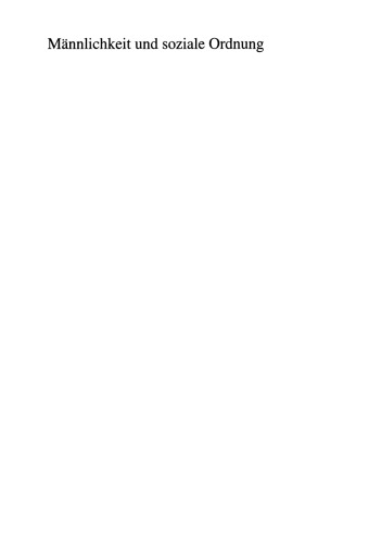 ﻿مردانگی و نظم اجتماعی: مشارکت های اخیر در مطالعات جنسیتی