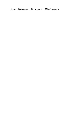 ﻿کودکان در شبکه تبلیغات: یک مطالعه کیفی در مورد پیشنهاد تبلیغاتی و رفتار تبلیغاتی کودکان