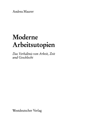 utopias کار مدرن: رابطه بین کار، زمان و جنس