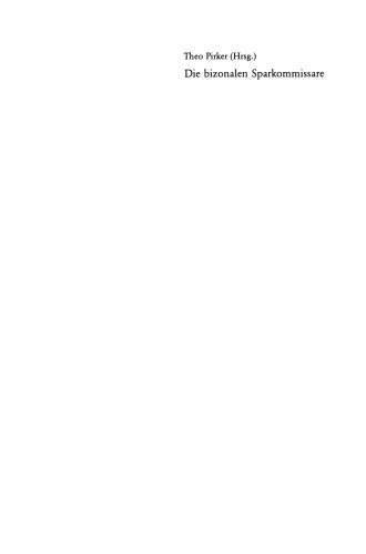 ﻿کمیسرهای پس انداز بیزونال: کنترل مالی عمومی در زمینه تنش بین خود و منافع خارجی در مرحله مقدماتی و تأسیس جمهوری فدرال آلمان