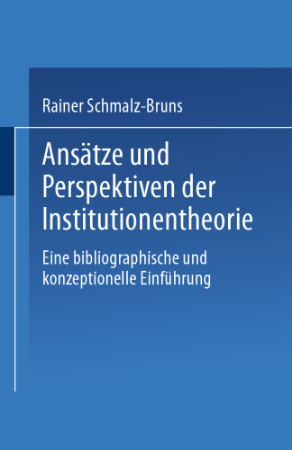 ﻿رویکردها و چشم اندازها در نظریه نهادی: مقدمه ای کتابشناختی و مفهومی