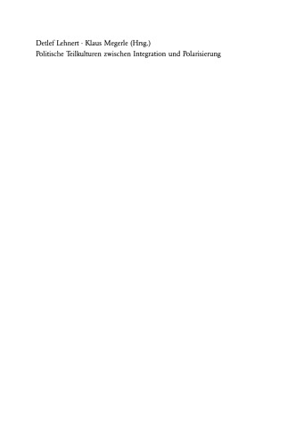 ﻿خرده فرهنگ های سیاسی بین ادغام و قطبی شدن: درباره فرهنگ سیاسی در جمهوری وایمار