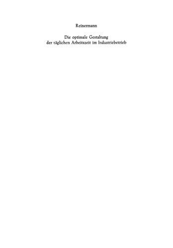 سازماندهی بهینه ساعات کار روزانه در کارهای صنعتی: نمونه کنترل بهینه عوامل فیزیولوژیکی و عملکرد روانی با کمک برنامه نویسی ریاضی