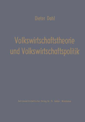 ﻿Volkswirtschaftstheorie und Volkswirtschaftspolitik