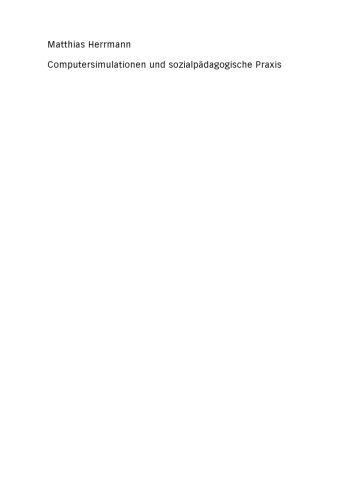 ﻿شبیه سازی کامپیوتری و تمرین اجتماعی-آموزشی: مطالعات موردی، مدل سازی و بازتاب روش شناختی