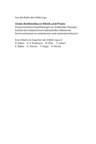 آنتی بیوتیک خوراکی در کلینیک و عمل: توصیه های عملی برای آنتی بیوتیک درمانی عفونت های باکتریایی خفیف تا متوسط ​​در بزرگسالان در ناحیه سرپایی و بستری