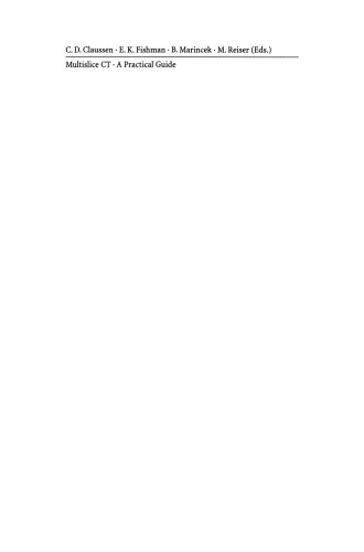 Multislice CT: راهنمای عملی مجموعه مقالات ششمین کنفرانس بین المللی علمی علمی SOMATOM CT توبینگن ، سپتامبر 2002