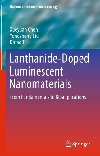 نانومواد Lumhanide-Doped Luminescent: از اصول تا کاربردهای زیستی