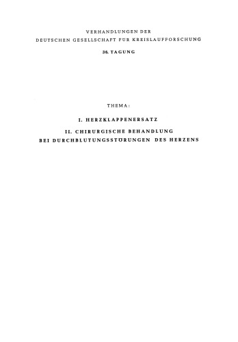 I. تعویض دریچه قلب - II - درمان جراحی برای اختلالات گردش خون در قلب