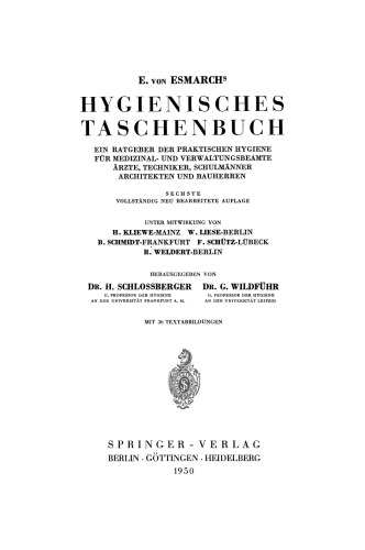 E. von Esmarchs Hygienisches Taschenbuch: راهنمای بهداشت عملی مقامات پزشکی و اداری ، پزشکان ، تکنسین ها ، مردان مدرسه ای ، معماران و سازندگان
