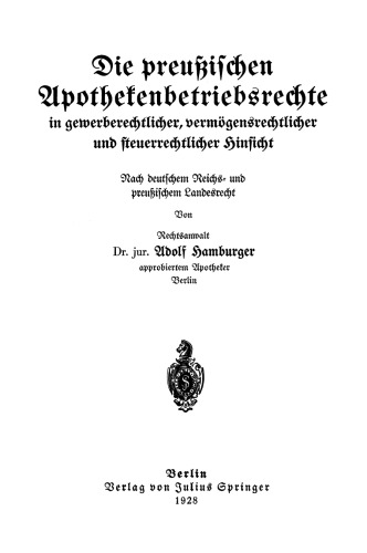 ﻿حقوق فعالیت داروخانه پروس از نظر قانون تجارت، حقوق مالکیت و قانون مالیات: طبق قانون امپراتوری آلمان و ایالت پروس