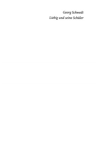 ﻿لیبیگ و شاگردانش - مدرسه جدید شیمی