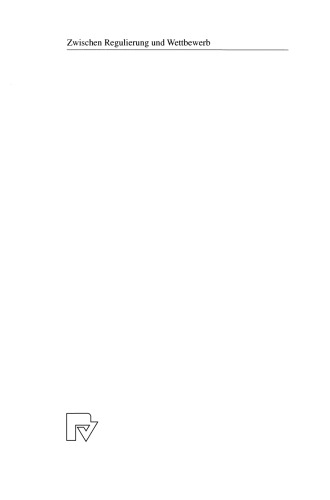 ﻿بین مقررات و رقابت: بخش های شبکه در آلمان