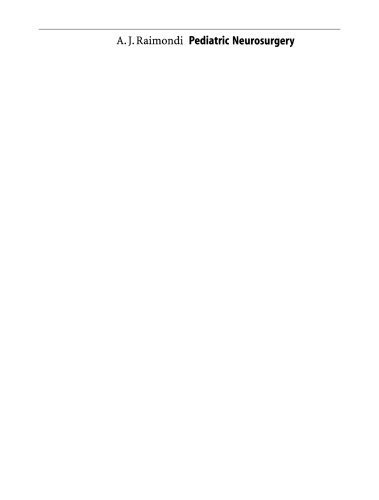 ﻿جراحی مغز و اعصاب کودکان: اصول نظری - هنر تکنیک های جراحی