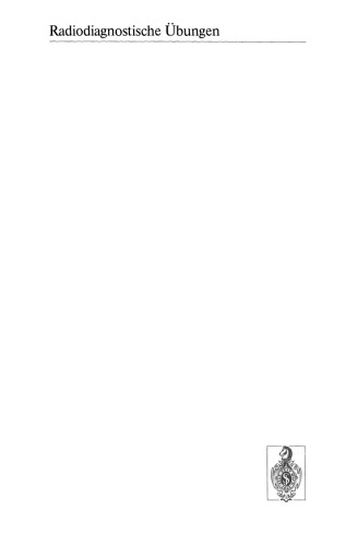 تشخیص اشعه ایکس مهره های بالغ: 125 تمرین تشخیصی برای دانش آموزان و رادیولوژیست های عملی