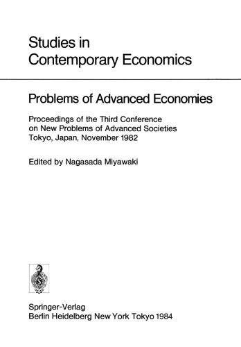 ﻿مشکلات اقتصادهای پیشرفته: مجموعه مقالات سومین کنفرانس مسائل جدید جوامع پیشرفته توکیو، ژاپن، نوامبر 1982