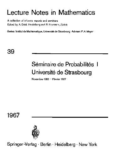 ﻿Séminaire de Probabilités I: Université de Strasbourg, November 1966 - Fevrier 1967