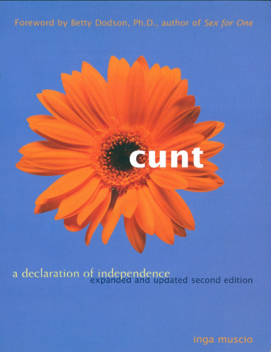 ﻿Cunt: A Declaration of Independence گسترش یافته و به روز شده ویرایش دوم
