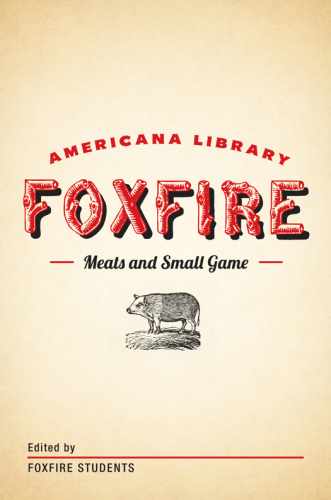 ﻿گوشت و بازی کوچک: کتابخانه Foxfire Americana