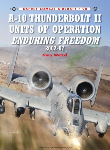 ﻿A-10 Thunderbolt II Units of Operation Enduring Freedom 07-2002