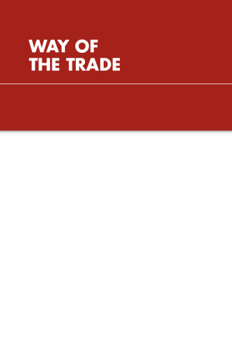 ﻿راه تجارت: کاربردهای تاکتیکی روش های معاملات زیرزمینی برای معامله گران و سرمایه گذاران